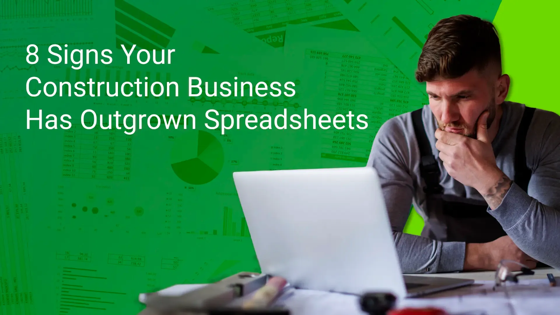 8 Signs Your Construction Business Has Outgrown Spreadsheets